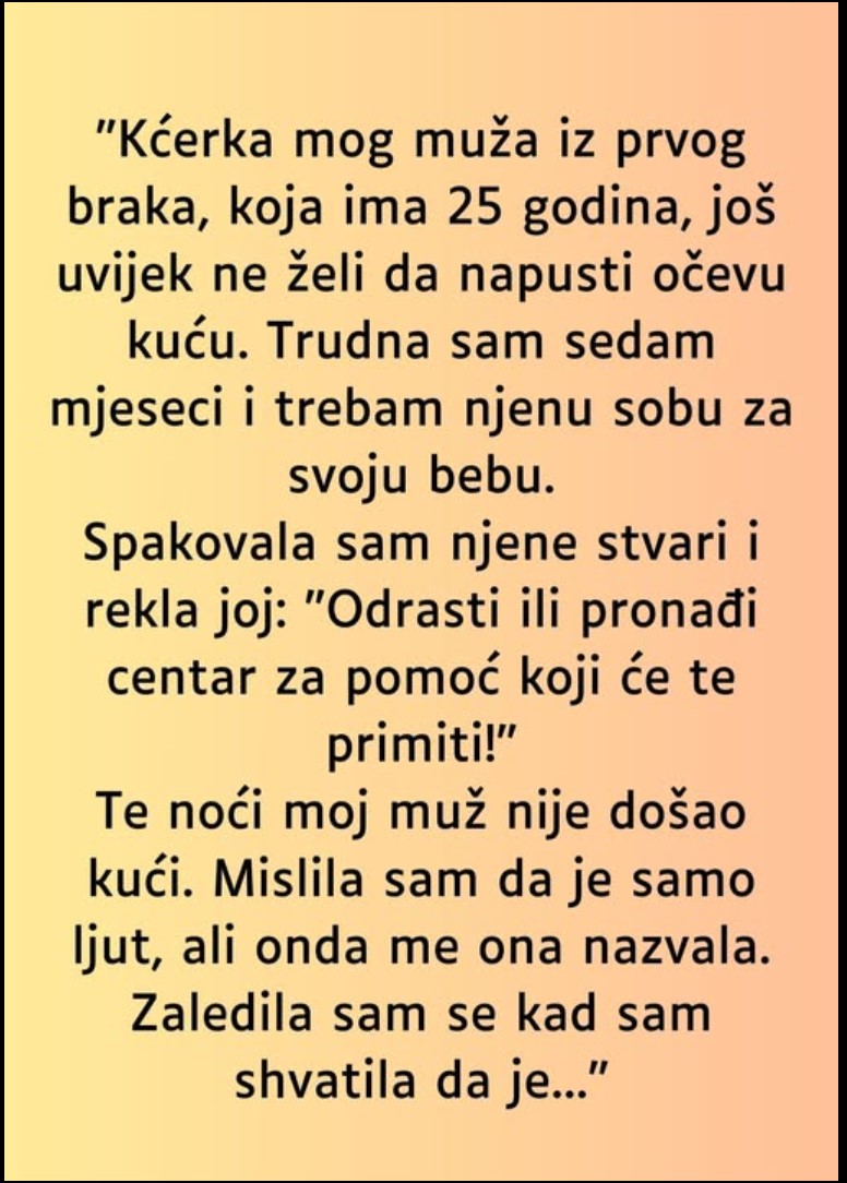 “Kćerka mog muža iz prvog braka…”