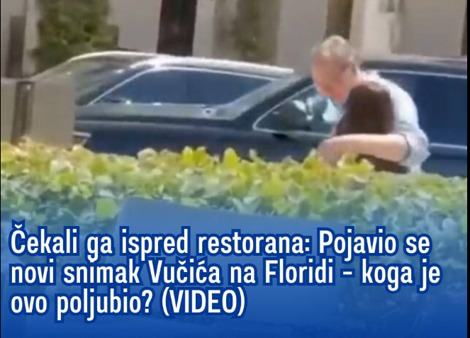 Čekali ga ispred restorana: Pojavio se novi snimak Vučića na Floridi – koga je ovo poljubio? (VIDEO)