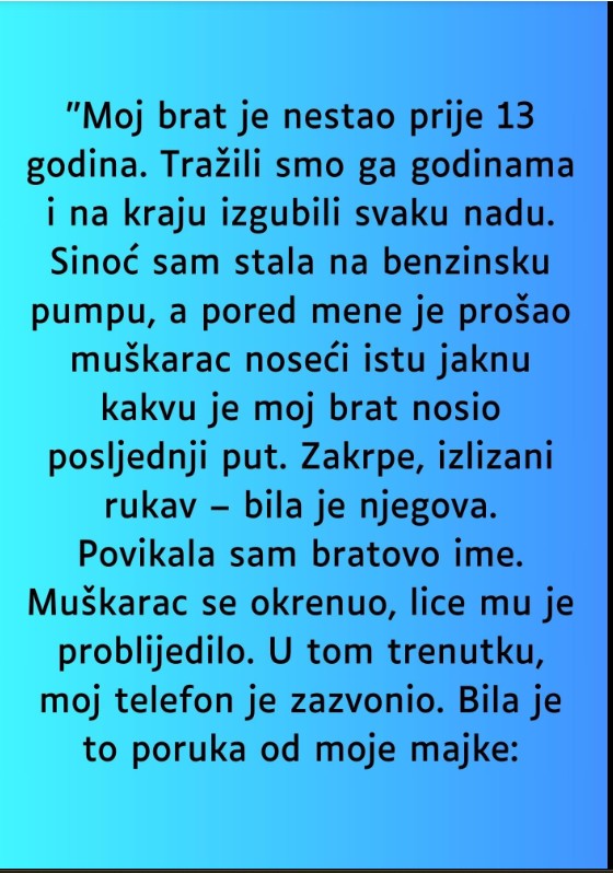 “Moj brat je nestao prije 13 godina…”