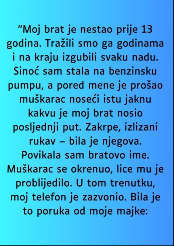 “Moj brat je nestao prije 13 godina…”