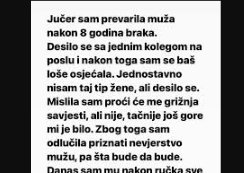 Jučer sam prevarila muža nakon 8 godina braka.