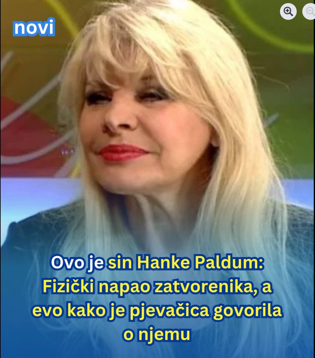 Ovo je sin Hanke Paldum: Fizički napao zatvorenika, a evo kako je pjevačica govorila o njemu