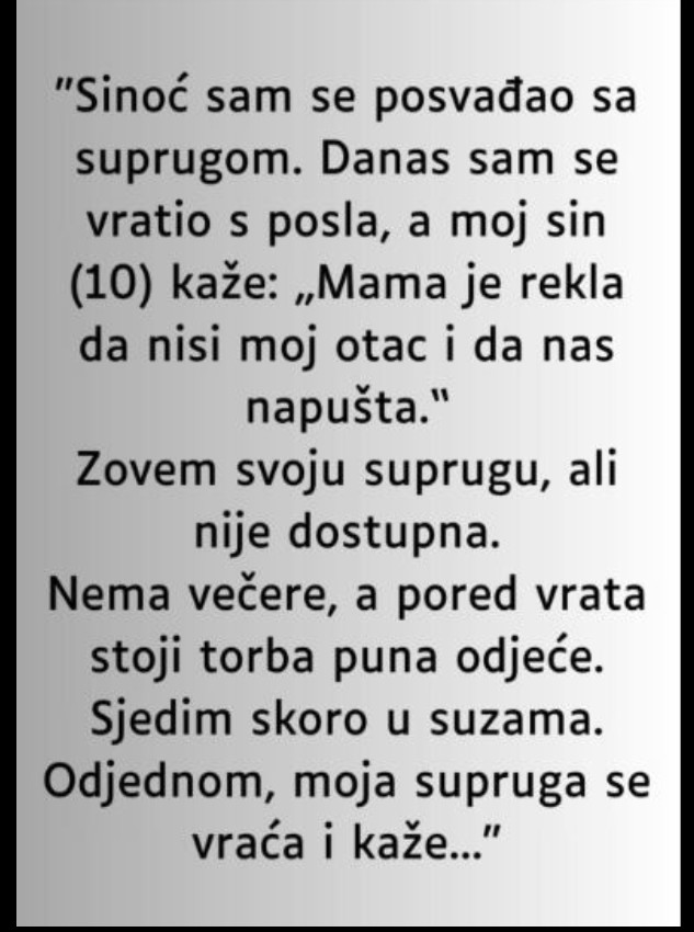 “Sinoć sam se posvađao sa suprugom….”