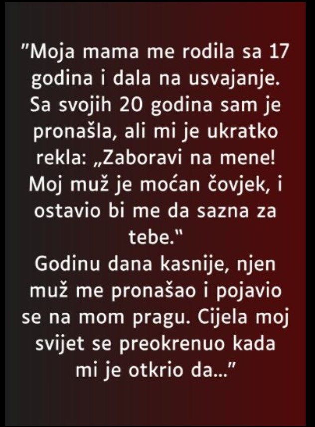“Moja mama me rodila sa 17 godina…”