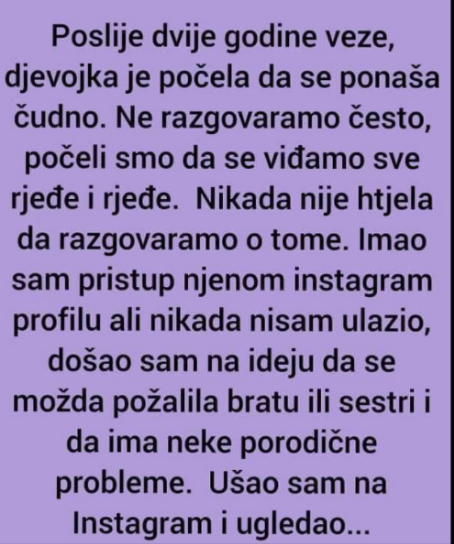 “Poslije 2 godine veze, moja djevojka je počela da se ponaša čudno”