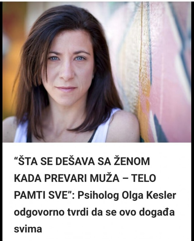 “ŠTA SE DEŠAVA SA ŽENOM KADA PREVARI MUŽA – TELO PAMTI SVE”: Psiholog Olga Kesler odgovorno tvrdi da se ovo događa svima
