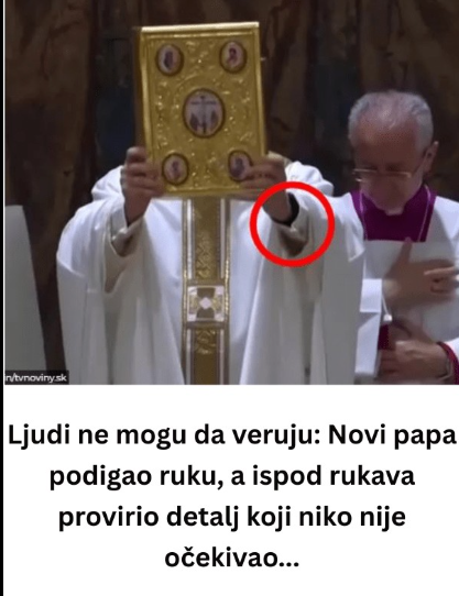 Ljudi ne mogu da veruju: Novi papa podigao ruku, a ispod rukava provirio detalj koji niko nije očekivao…
