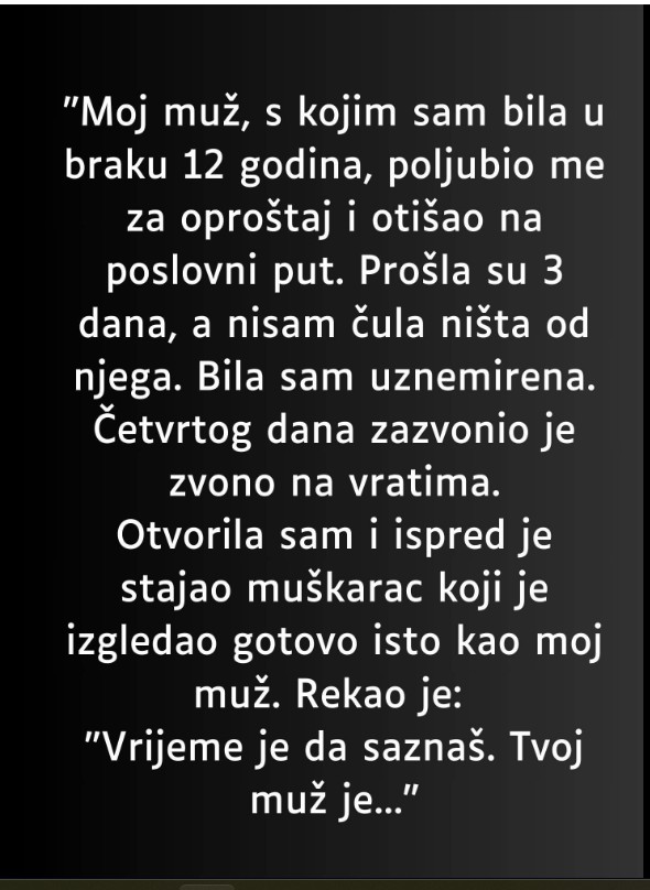 “Moj muž, s kojim sam bila u braku 12 godina…”