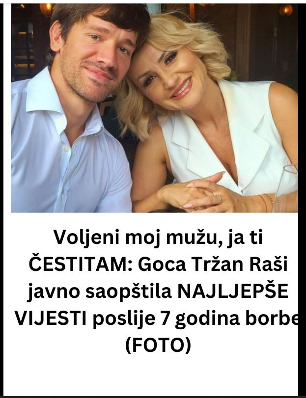 Voljeni moj mužu, ja ti ČESTITAM: Goca Tržan Raši javno saopštila NAJLJEPŠE VIJESTI poslije 7 godina borbe (FOTO)