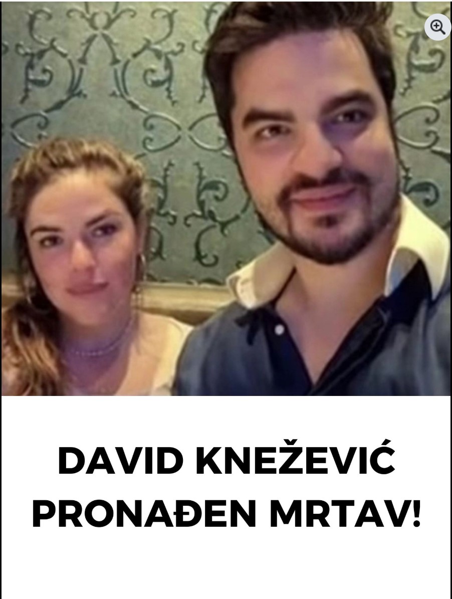 DAVID KNEŽEVIĆ PRONAĐEN MRTAV!