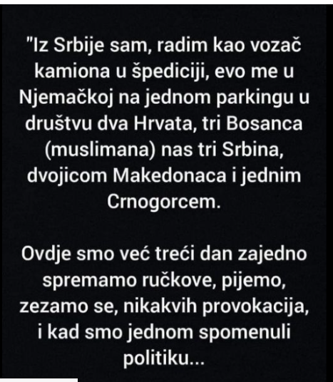 “Iz Srbije sam, radim kao vozač kamiona”