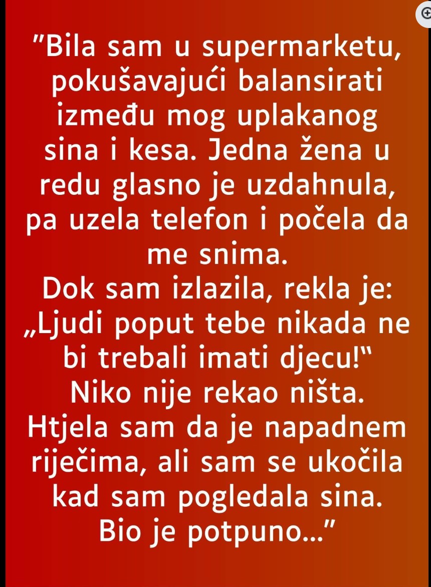 “Bila sam u supermarketu…”