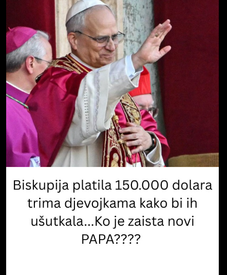 Biskupija platila 150.000 dolara trima djevojkama kako bi ih ušutkala…Ko je zaista novi PAPA????