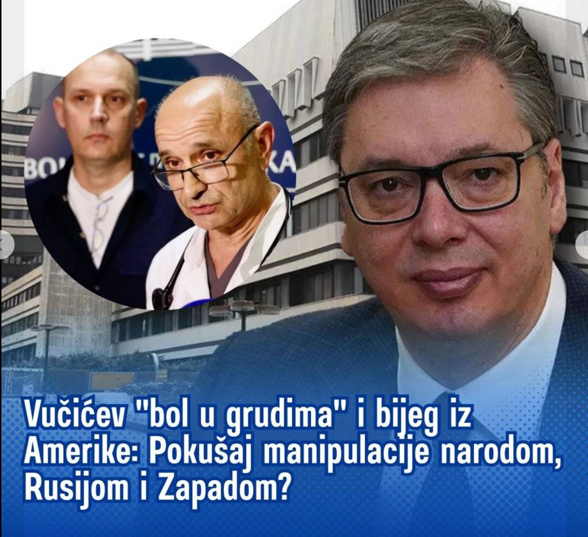 Vučićev “bol u grudima” i bijeg iz Amerike: Pokušaj manipulacije narodom, Rusijom i Zapadom?