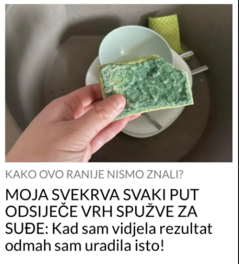 MOJA SVEKRVA SVAKI PUT ODSIJEČE VRH SPUŽVE ZA SUĐE: Kad sam vidjela rezultat odmah sam uradila isto!