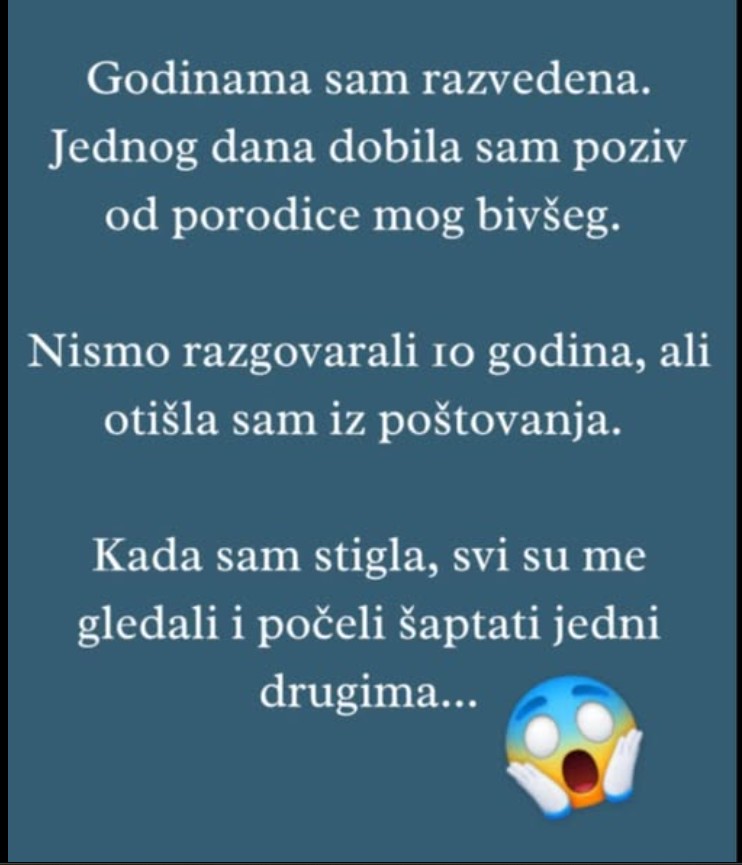 “Jednog dana dobila sam poziv od porodice mog bivšeg…”