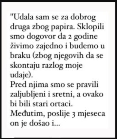 “Dogovorila sam se s drugom da se udam za njega”