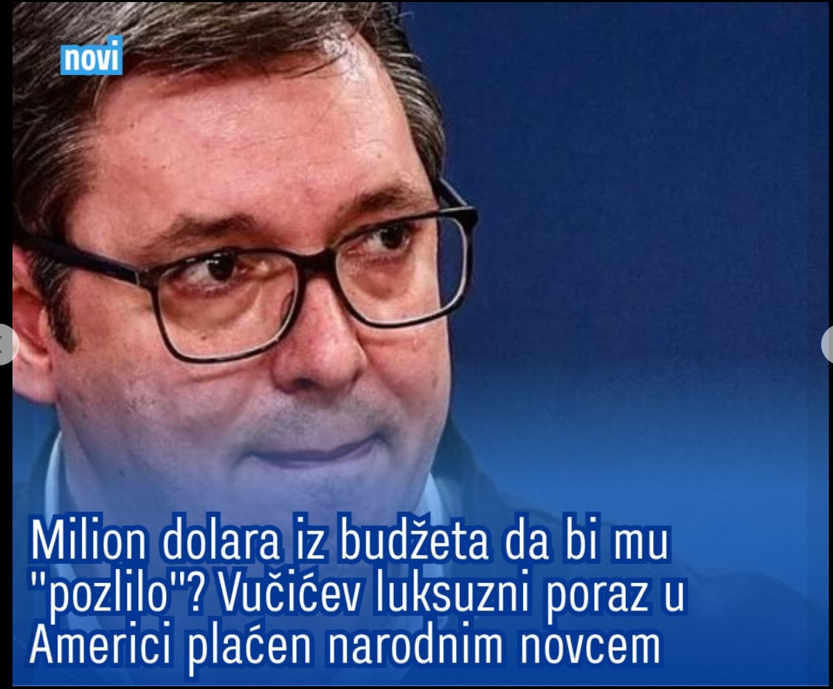Milijun dolara iz budžeta da bi mu “pozlilo”? Vučićev luksuzni poraz u Americi plaćen narodnim novcem