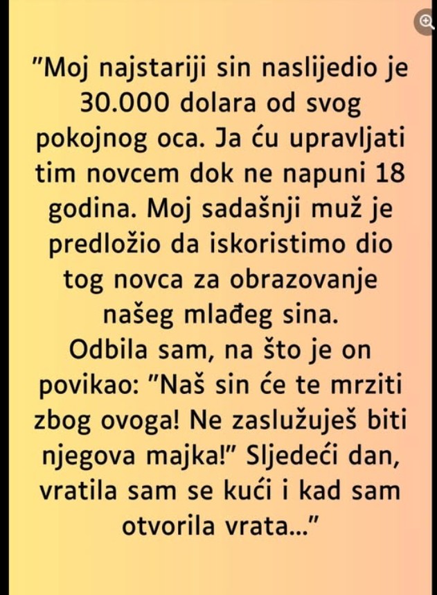 “Moj najstariji sin naslijedio je 30.000 dolara od svog pokojnog oca…”