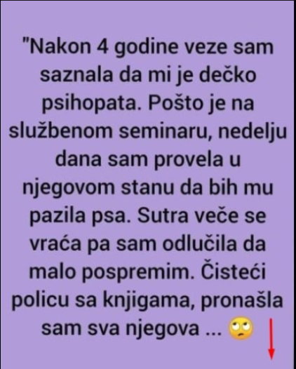 “Nakon 4 godine veze sam saznala da mi je dečko psihopata”