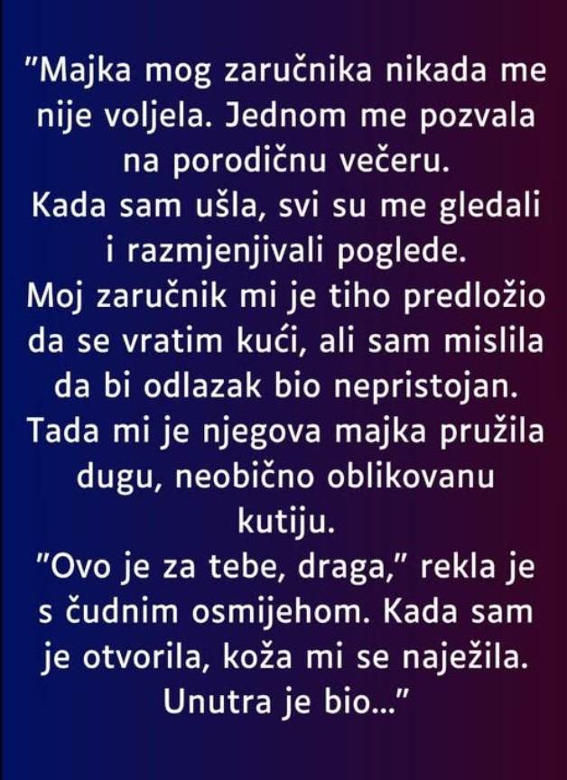 “Majka mog zaručnika nikada me nije voljela…”