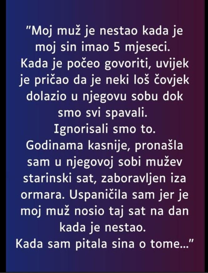 “Moj muž je nestao kada je moj sin imao 5 mjeseci…”