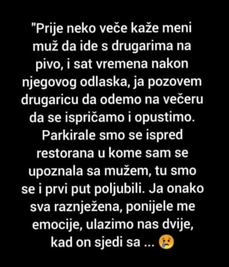 “Prije neko veče kaže meni muž …”