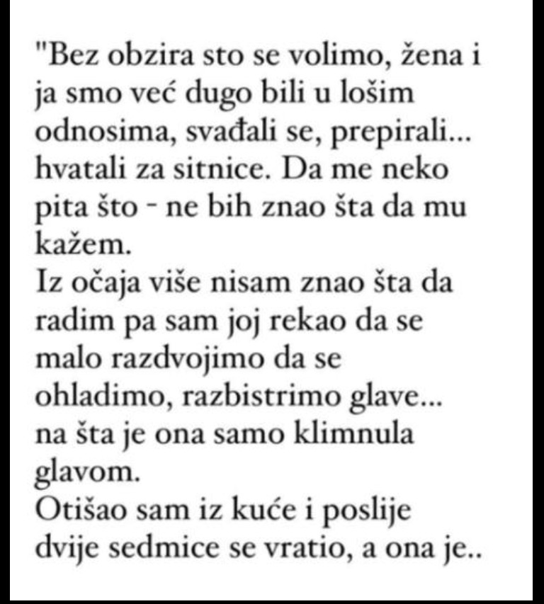 “Bez obzira sto se volimo, žena i ja smo već dugo bili u lošim odnosima…”