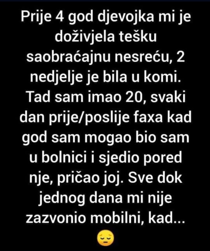 “Moja djevojka je prije 4 god djevojka doživjela tešku nesreću”