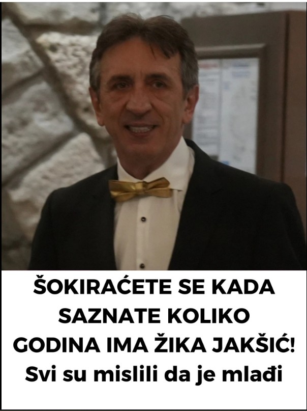 Nećete Verovati Koliko Godina Ima Žika Jakšić! Tajna Njegovog Mladalačkog Izgleda i Stava