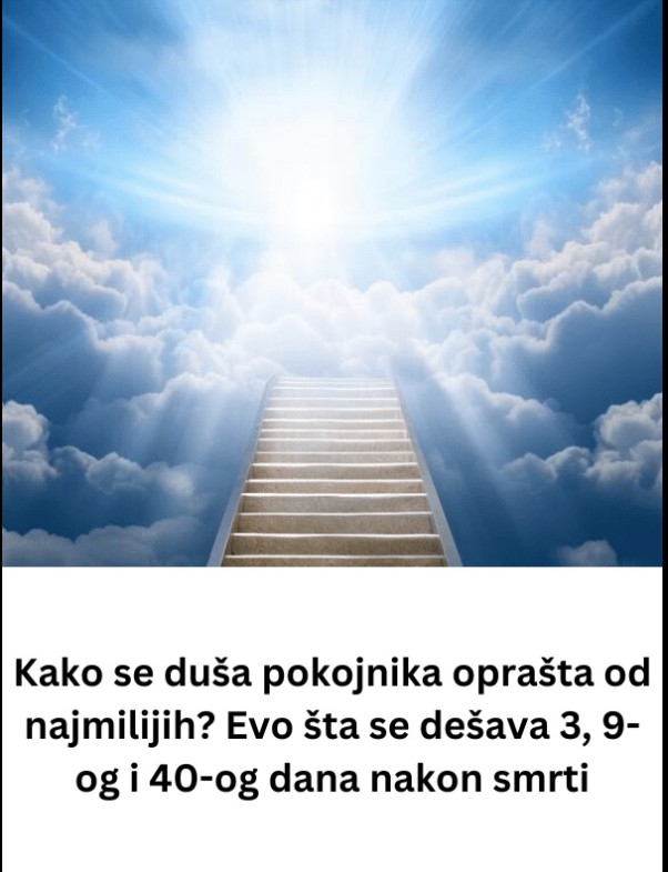 Duhovni značaj 3., 9. i 40. dana nakon smrti u pravoslavnoj tradiciji
