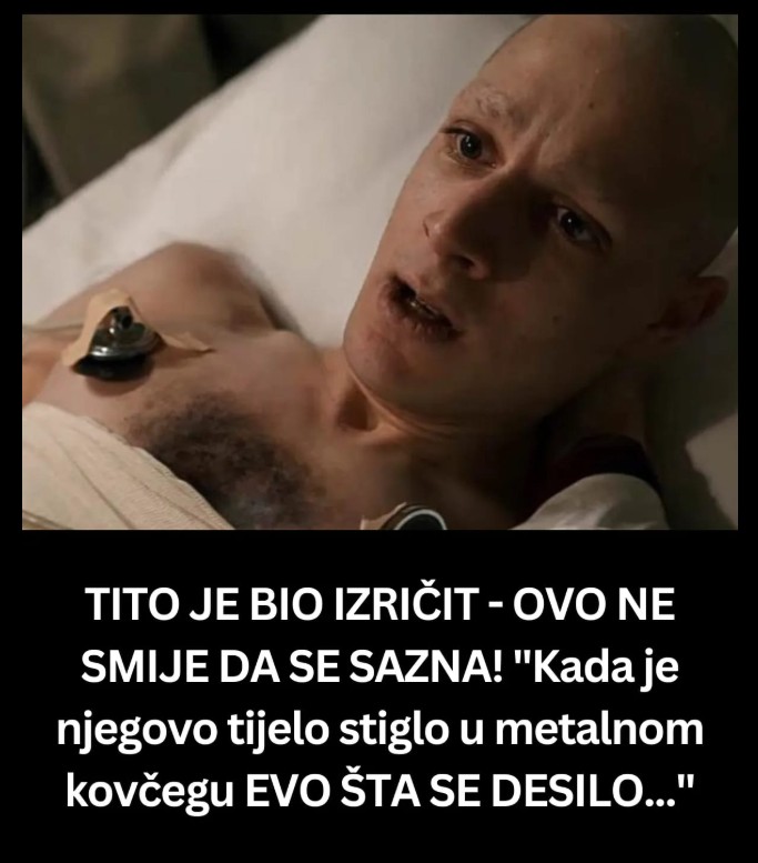 TITO JE BIO IZRIČIT – OVO NE SMIJE DA SE SAZNA! “Kada je njegovo tijelo stiglo u metalnom kovčegu EVO ŠTA SE DESILO…”