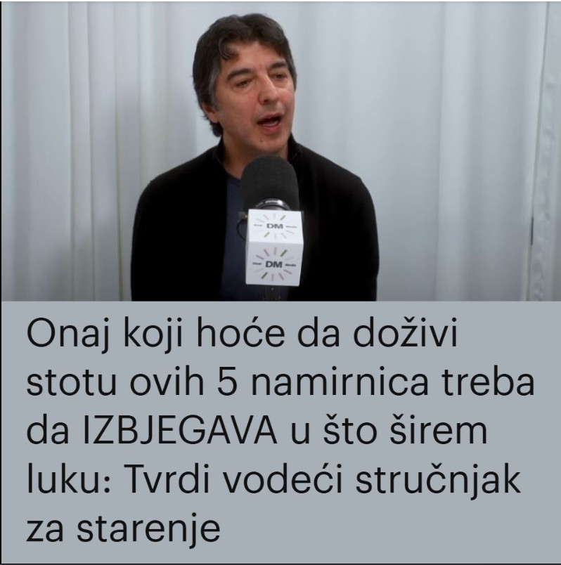 Želite da doživite stotu? Vodeći stručnjak otkriva 5 namirnica koje treba izbegavati po svaku cenu