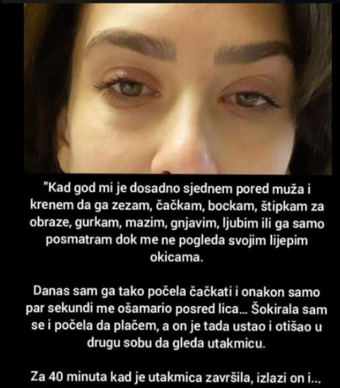 “Kad god mi je dosadno sjednem pored muža”