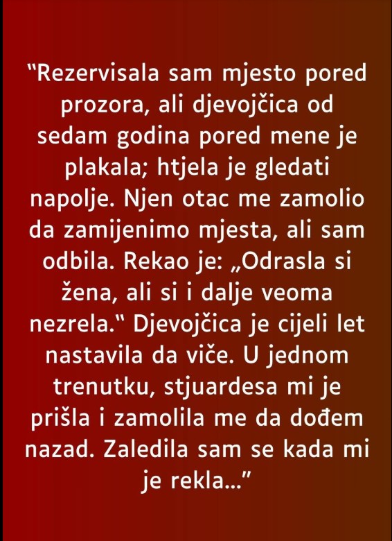 Kada je odbila da zamijeni mjesto s djetetom, nije očekivala ovakav rasplet