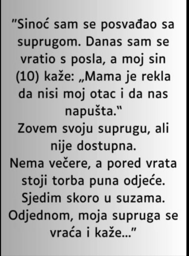 “Sinoć sam se posvađao sa suprugom….”