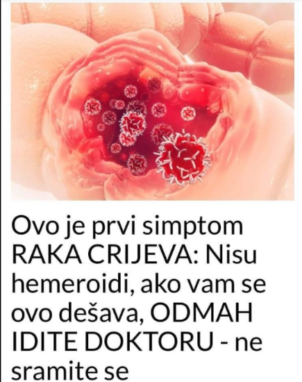 Ovo je prvi simptom RAKA CRIJEVA: Nisu hemeroidi, ako vam se ovo dešava, ODMAH IDITE DOKTORU – ne sramite se