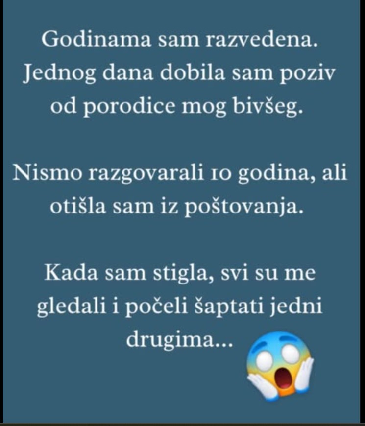 “Jednog dana dobila sam poziv od porodice mog bivšeg…”