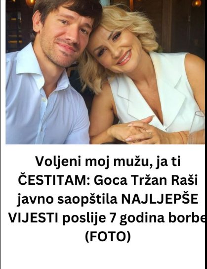 Goca Tržan i Raša Novaković: Ljubav koja traje uprkos svemu