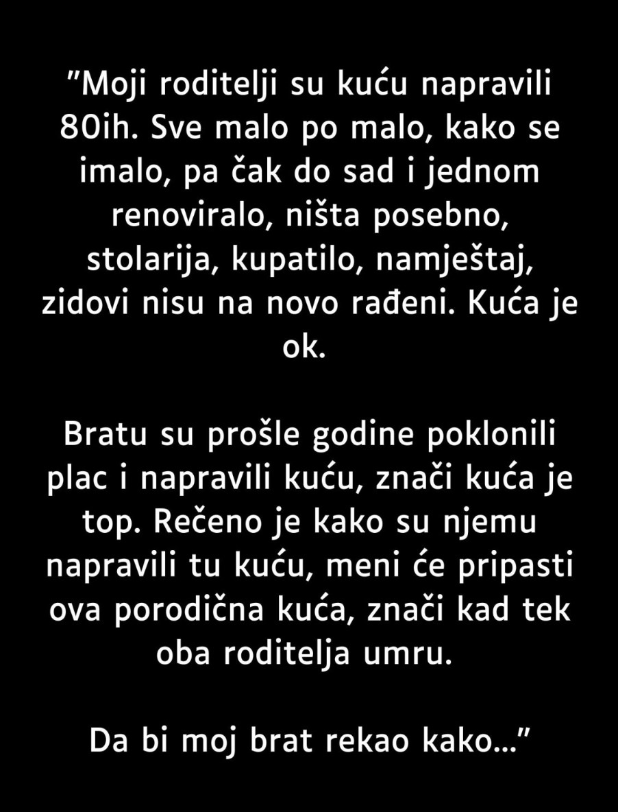 Porodične kuće i nasledstvo: Šta kada se javi osećaj nepravde?
