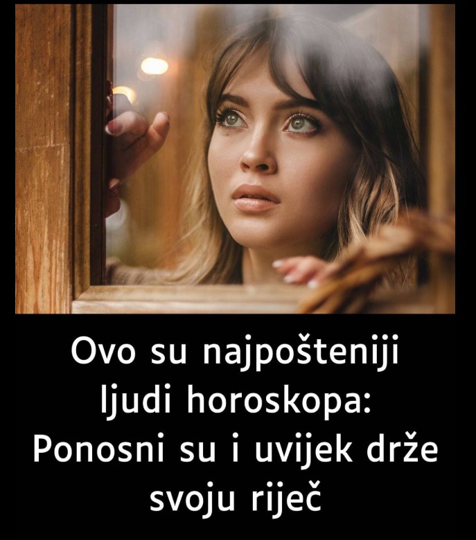 Ovo su najpošteniji ljudi horoskopa – uvijek drže svoju riječ!