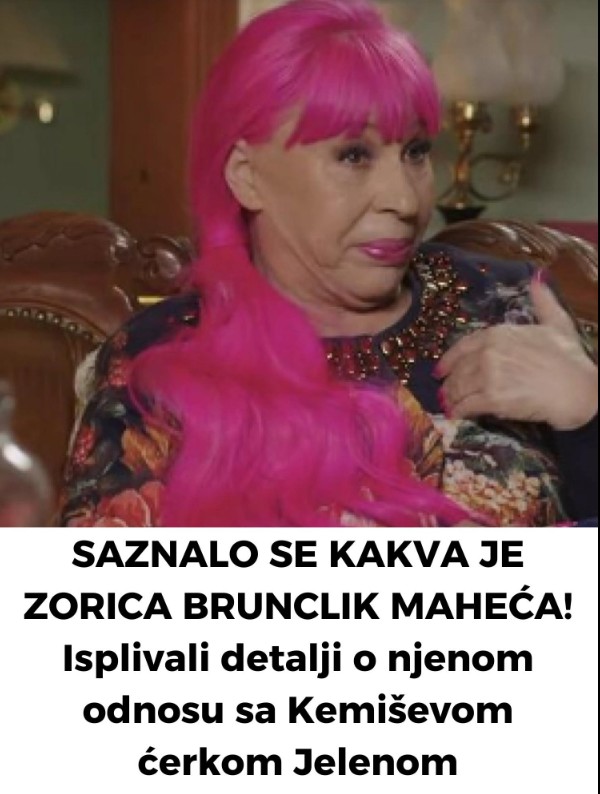 Kakva je Zorica Brunclik kao maćeha? Detalji odnosa sa Kemiševom ćerkom iz prvog braka!