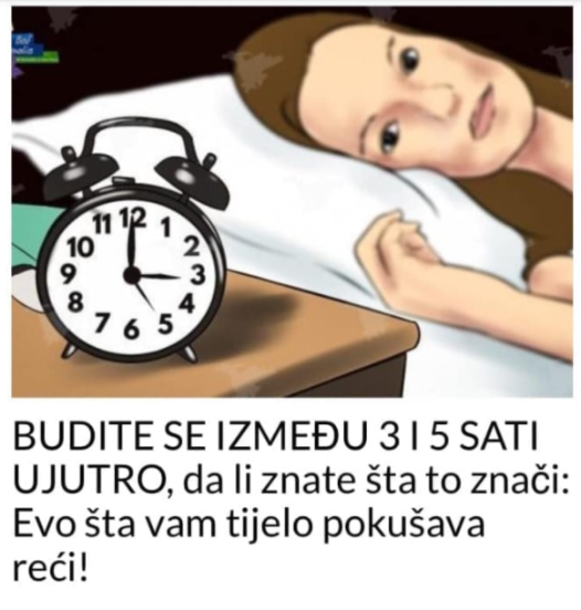 BUDITE SE IZMEĐU 3 I 5 SATI UJUTRO: Evo šta vam tijelo pokušava reći!