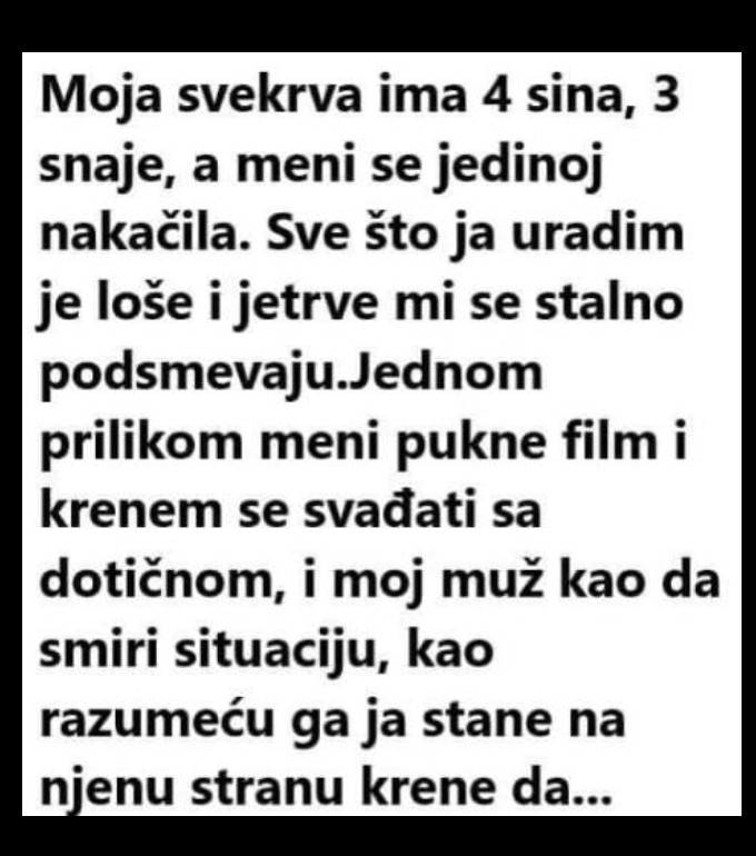 Moja svekrva ima četvoricu sinova