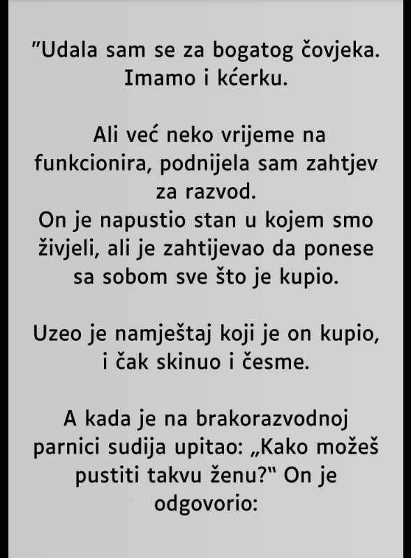 Priča iz života: “Još je volim”, rekao je sudiji, iako je odneo i česme