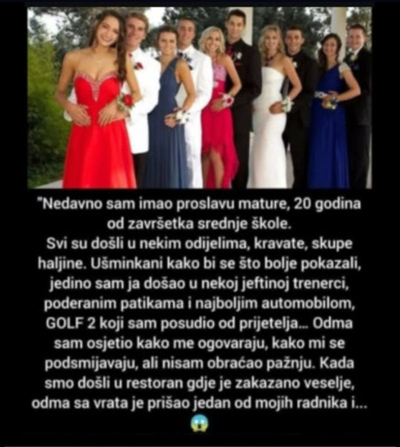 “Nedavno sam imao proslavu mature, 20 godina od završetka srednje škole”