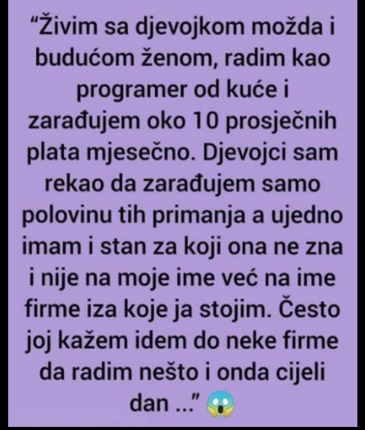 “Živim sa djevojkom možda i budućom ženom”