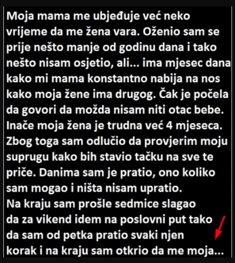 “Moja mama me ubjeđuje već neko vrijeme da me žena vara”