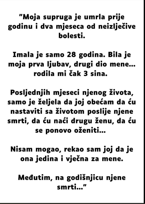 “Još uvijek živim za snove u kojima mi dolazi…”