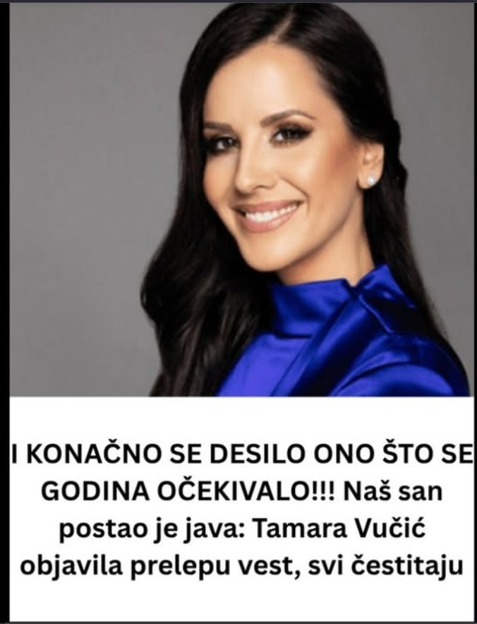 Tamara Vučić podelila porodičnu vest koja je dirnula Srbiju